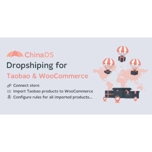 ChinaDS – WooCommerce Tmall-Taobao Dropshipping