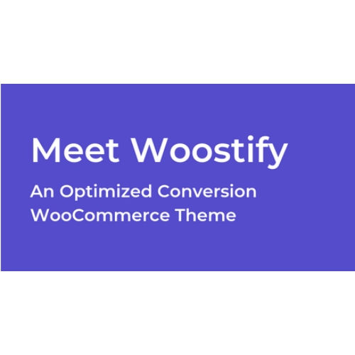 Woostify – Free WooCommerce Themes for Boosting Sales